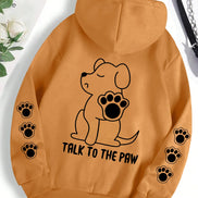Talk To The Paw hættetrøje – varm fleece unisex trøje med hundeprint