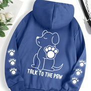Talk To The Paw hættetrøje – varm fleece unisex trøje med hundeprint