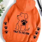Talk To The Paw hættetrøje – varm fleece unisex trøje med hundeprint