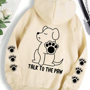 Talk To The Paw hættetrøje – varm fleece unisex trøje med hundeprint