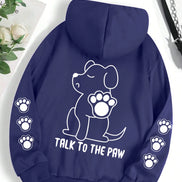 Talk To The Paw hættetrøje – varm fleece unisex trøje med hundeprint